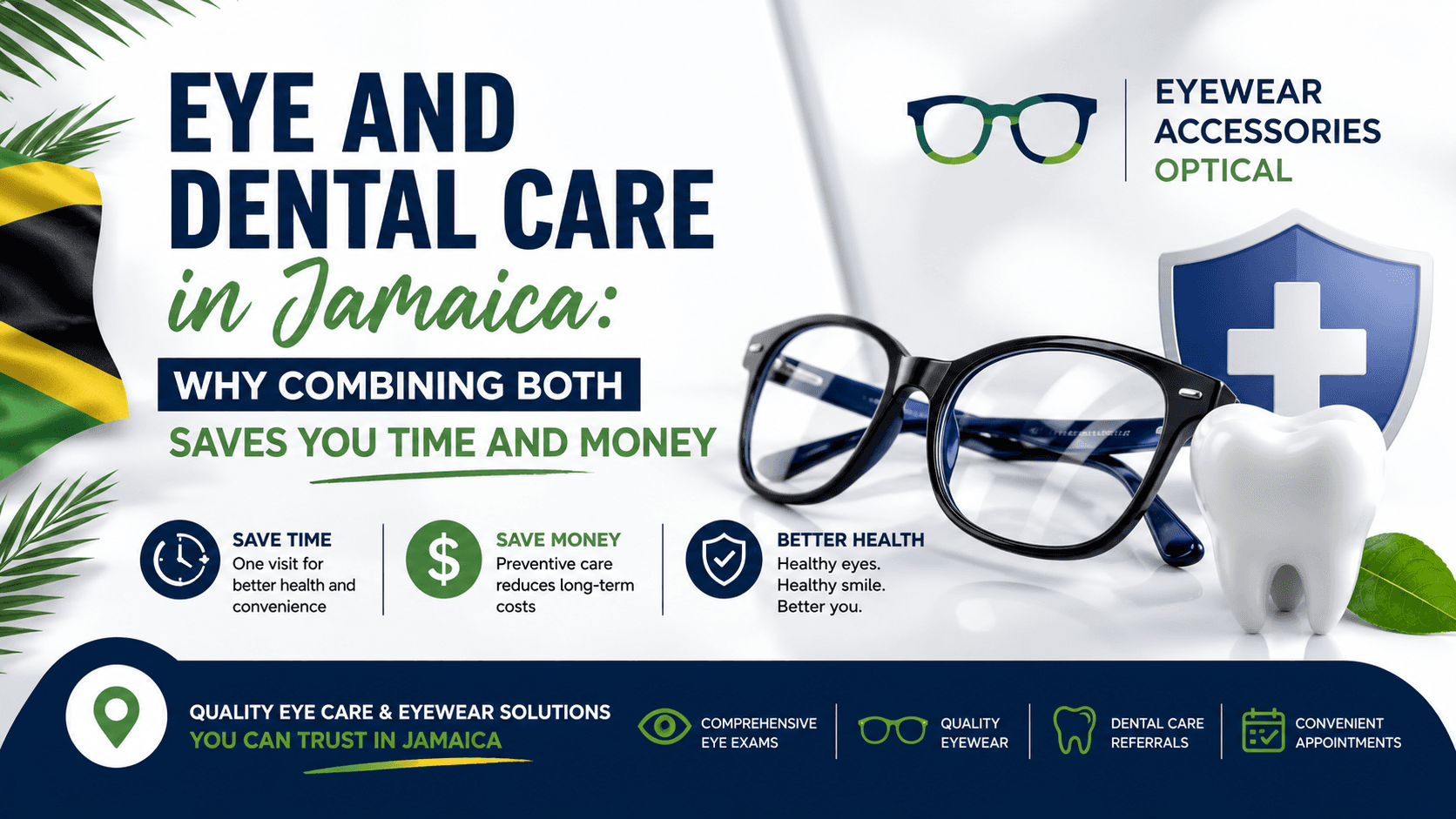 Eye and Dental Care in Jamaica: Why Combining Both Saves You Time and Money